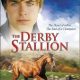 The Derby Stallion (2005)