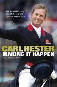 Making it Happen: The Autobiography – Carl Hester (2016)