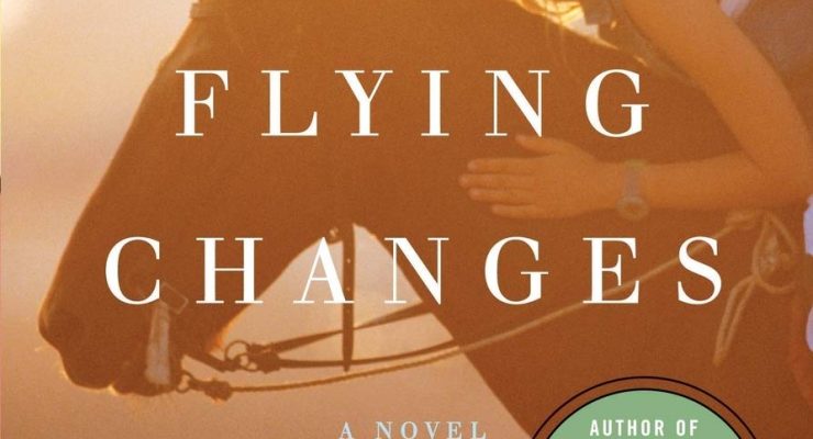 Flying Changes – Sara Gruen (2005)